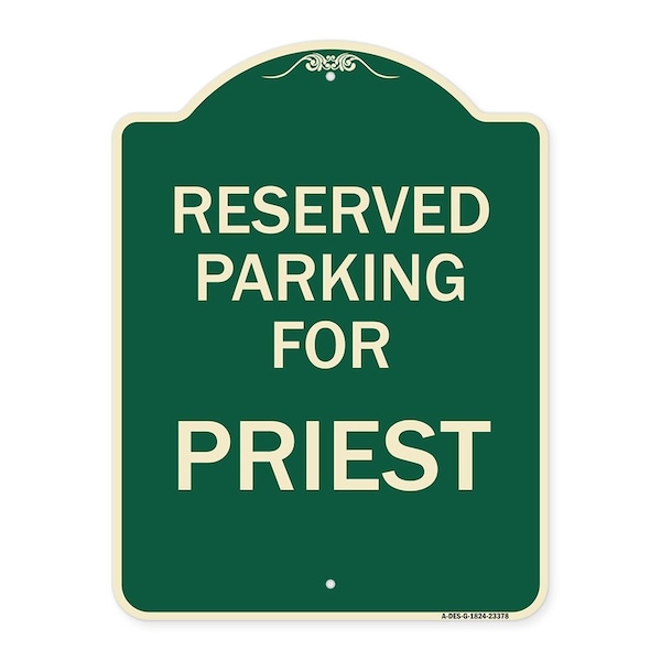 Parking Reserved for Priest Heavy-Gauge Aluminum Architectural Sign, 24" x 18", G-1824-23378